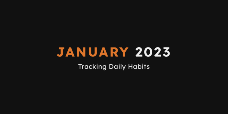 Tracking Daily Habits: January 2023